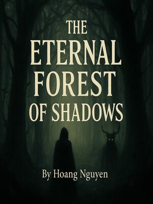 cover image of The Eternal Forest of Shadows